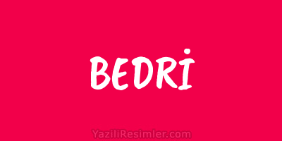 BEDRİ