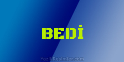 BEDİ