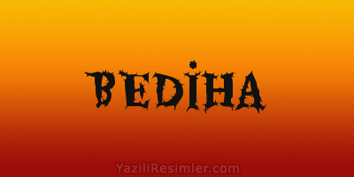 BEDİHA