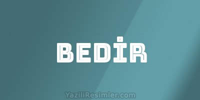 BEDİR