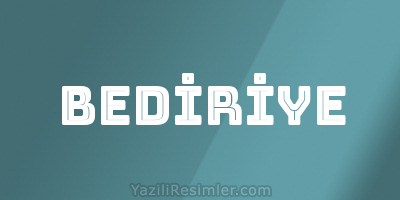 BEDİRİYE