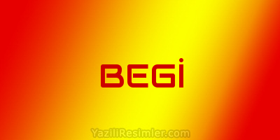 BEGİ