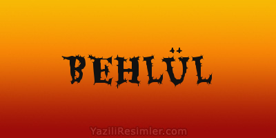 BEHLÜL