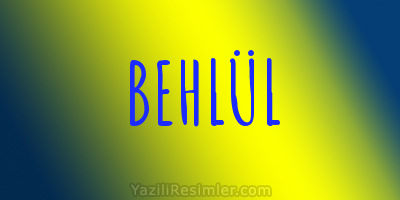 BEHLÜL