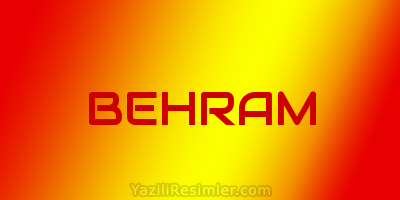 BEHRAM