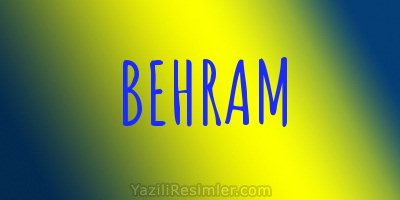 BEHRAM