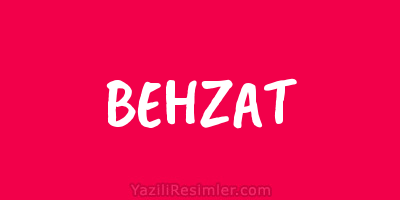 BEHZAT