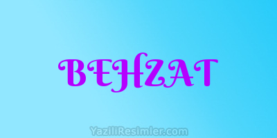 BEHZAT