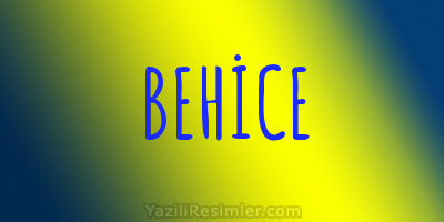 BEHİCE