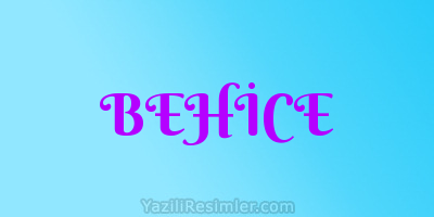 BEHİCE