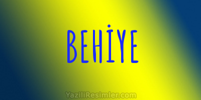 BEHİYE