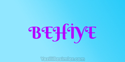 BEHİYE