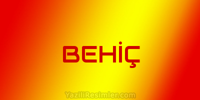 BEHİÇ