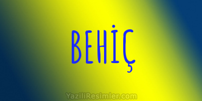 BEHİÇ