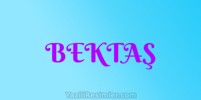 BEKTAŞ