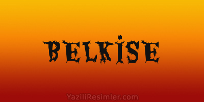 BELKİSE