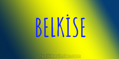 BELKİSE