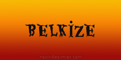 BELKİZE