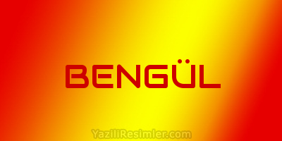 BENGÜL