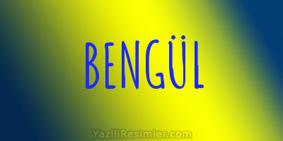 BENGÜL