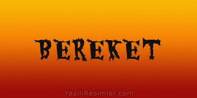 BEREKET