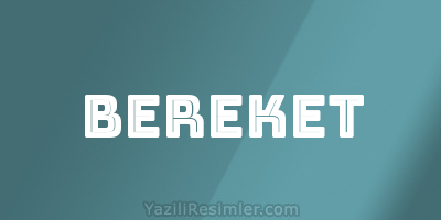 BEREKET