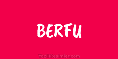 BERFU