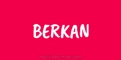 BERKAN