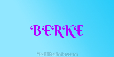 BERKE