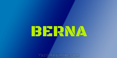 BERNA