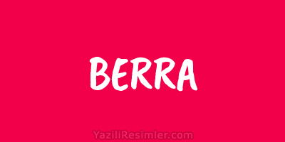 BERRA