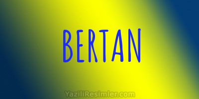 BERTAN