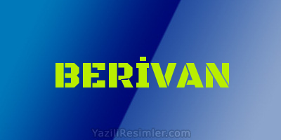 BERİVAN