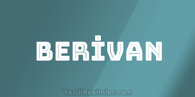 BERİVAN