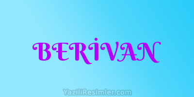 BERİVAN