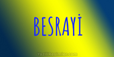 BESRAYİ