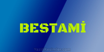 BESTAMİ