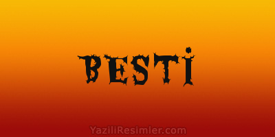 BESTİ