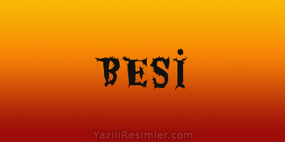 BESİ