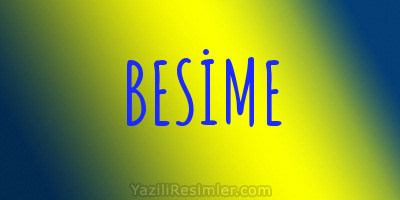 BESİME