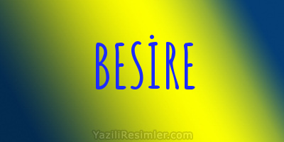 BESİRE