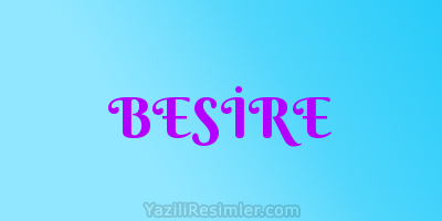 BESİRE