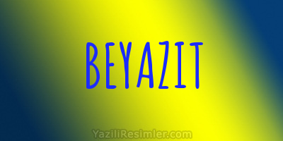 BEYAZIT