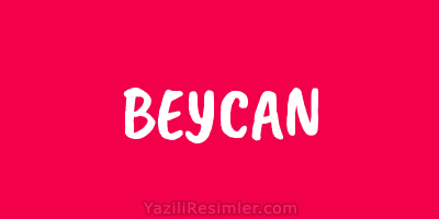 BEYCAN