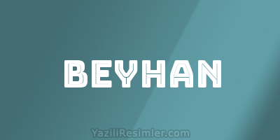 BEYHAN