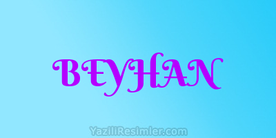 BEYHAN