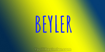 BEYLER