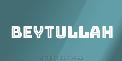 BEYTULLAH