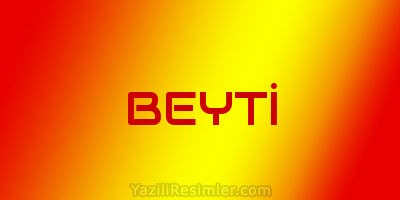 BEYTİ