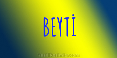 BEYTİ